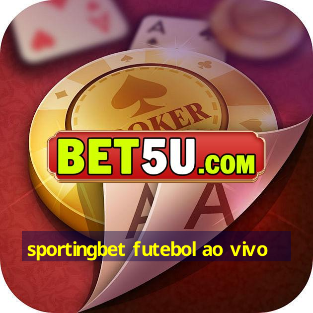 sportingbet futebol ao vivo